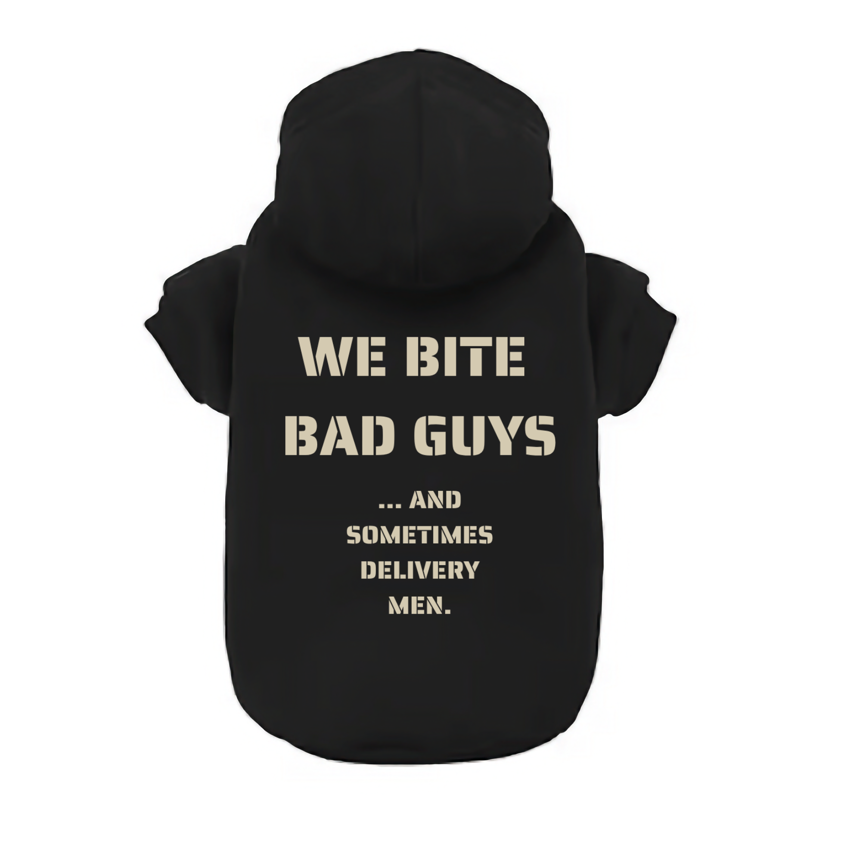 WE BITE BAD GUYS… Dog Hoodie